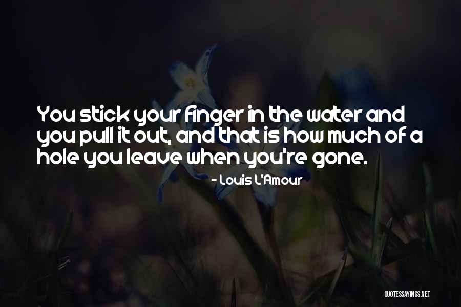 Whywebrokeup Quotes By Louis L'Amour Whywebrokeup Quotes By Louis L'Amour