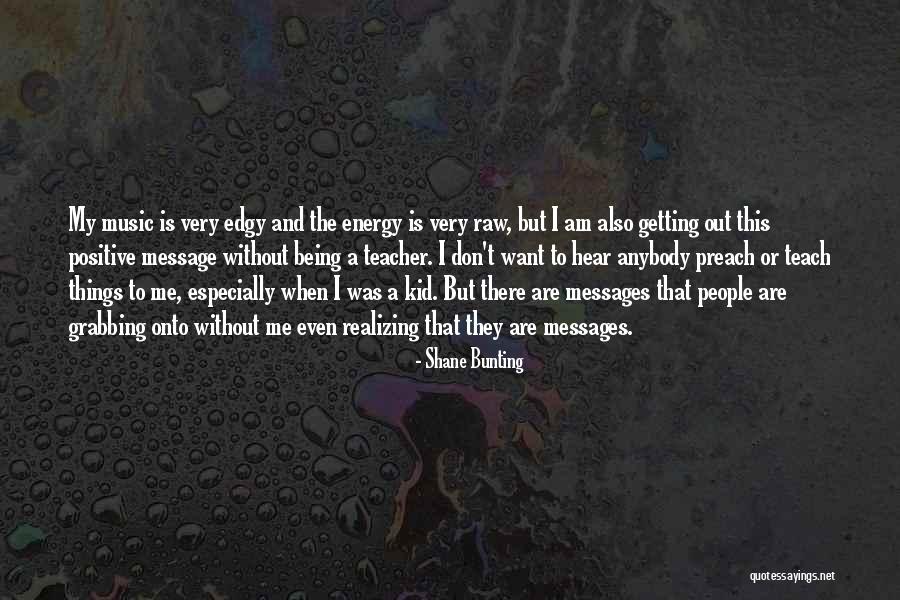Whyyyy Ten Quotes By Shane Bunting Whyyyy Ten Quotes By Shane Bunting