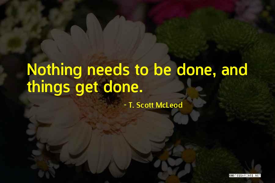 Wiatt Mite Quotes By T. Scott McLeod Wiatt Mite Quotes By T. Scott McLeod