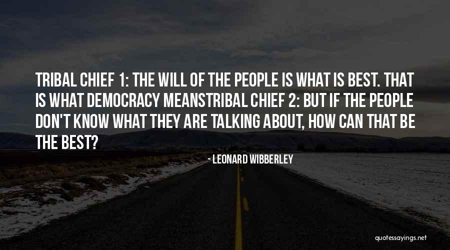 Wibberley Leonard Quotes By Leonard Wibberley Wibberley Leonard Quotes By Leonard Wibberley