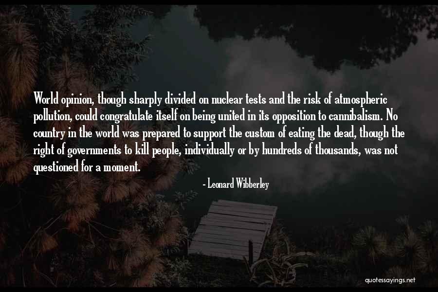 Wibberley Leonard Quotes By Leonard Wibberley Wibberley Leonard Quotes By Leonard Wibberley