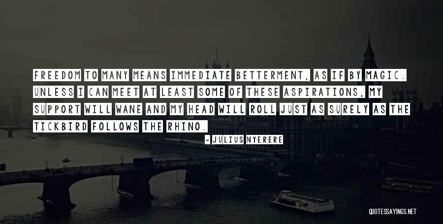Wibsey Roundabout Quotes By Julius Nyerere Wibsey Roundabout Quotes By Julius Nyerere