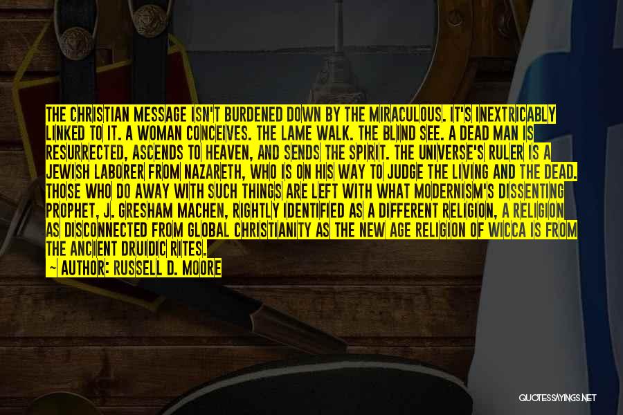 Wicca Quotes By Russell D. Moore Wicca Quotes By Russell D. Moore