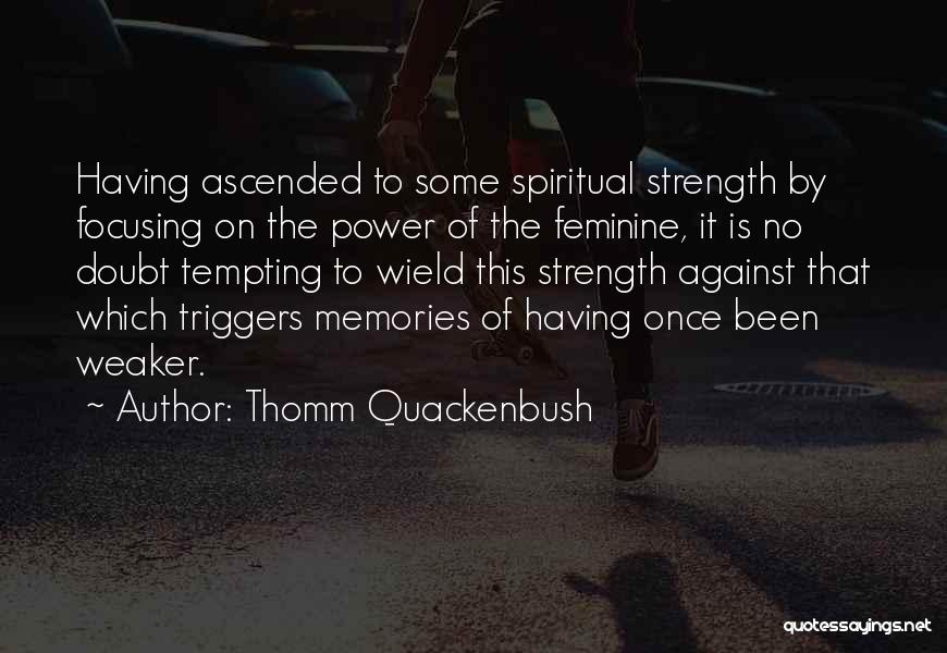 Wicca Quotes By Thomm Quackenbush