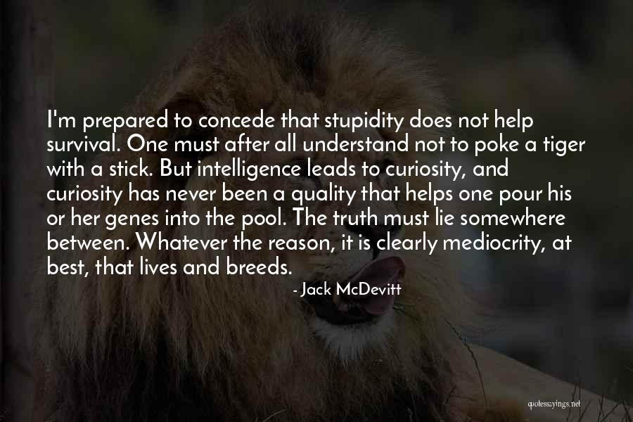 Wichai Wannaphong Quotes By Jack McDevitt Wichai Wannaphong Quotes By Jack McDevitt