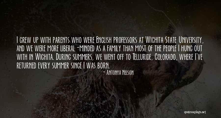 Wichita State University Quotes By Antonya Nelson