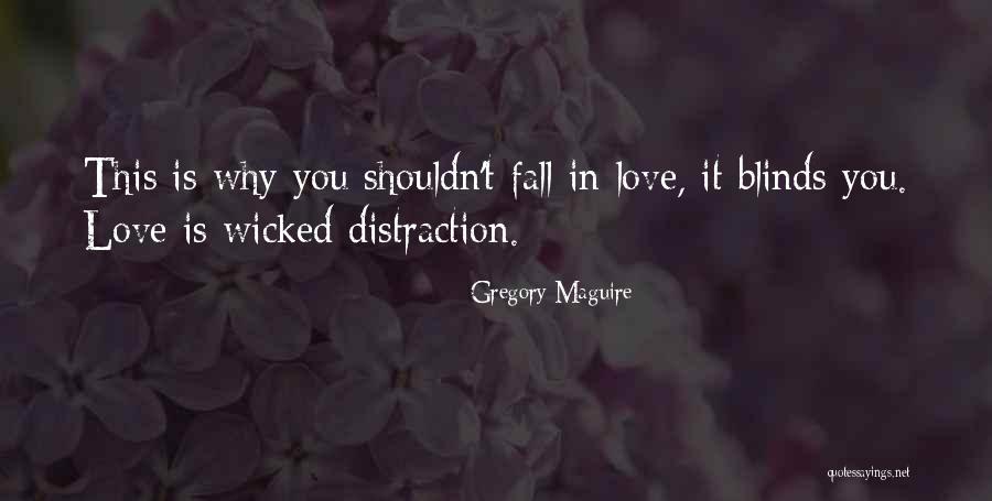 Wicked By Gregory Maguire Quotes By Gregory Maguire Wicked By Gregory Maguire Quotes By Gregory Maguire