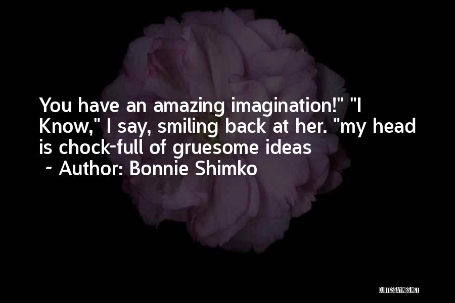 Wicked Humor Quotes By Bonnie Shimko