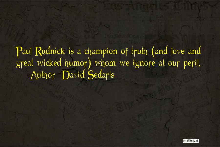 Wicked Humor Quotes By David Sedaris