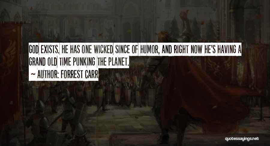 Wicked Humor Quotes By Forrest Carr