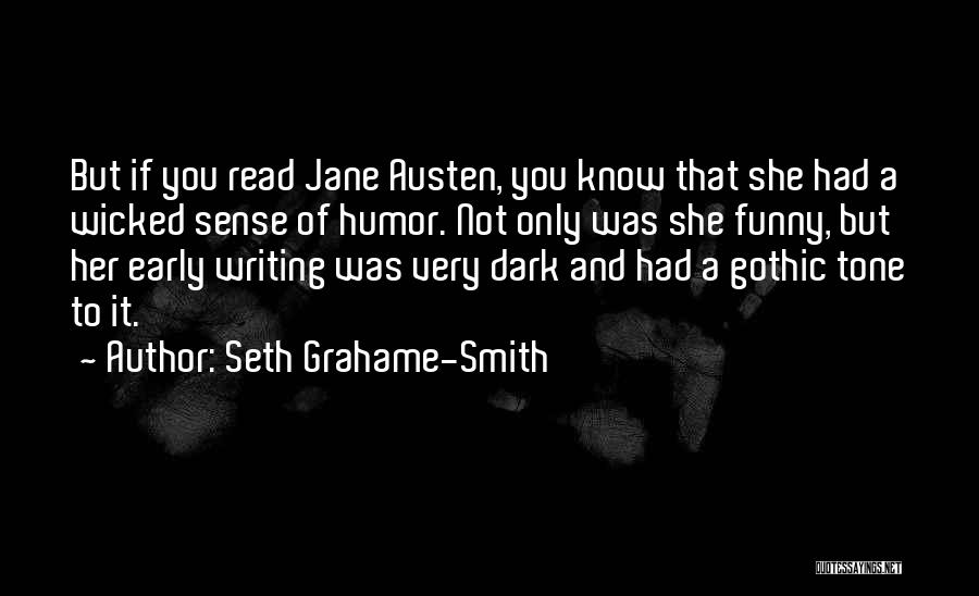 Wicked Humor Quotes By Seth Grahame-Smith