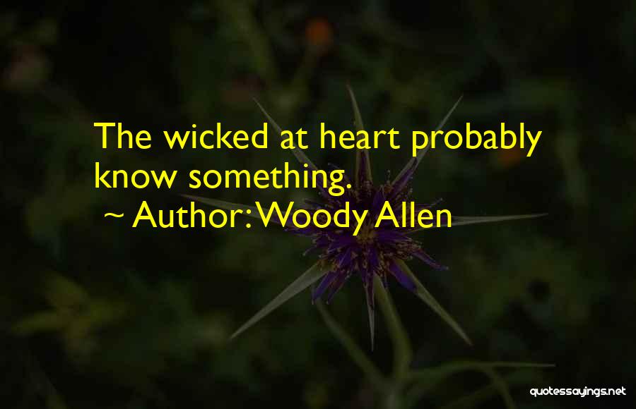 Wicked Humor Quotes By Woody Allen