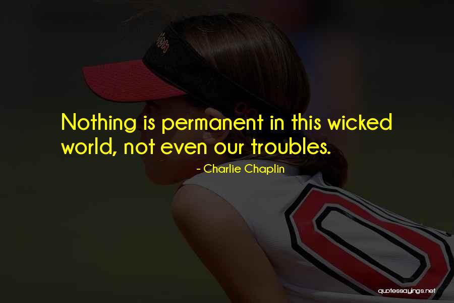 Wicked Inspirational Quotes By Charlie Chaplin Wicked Inspirational Quotes By Charlie Chaplin