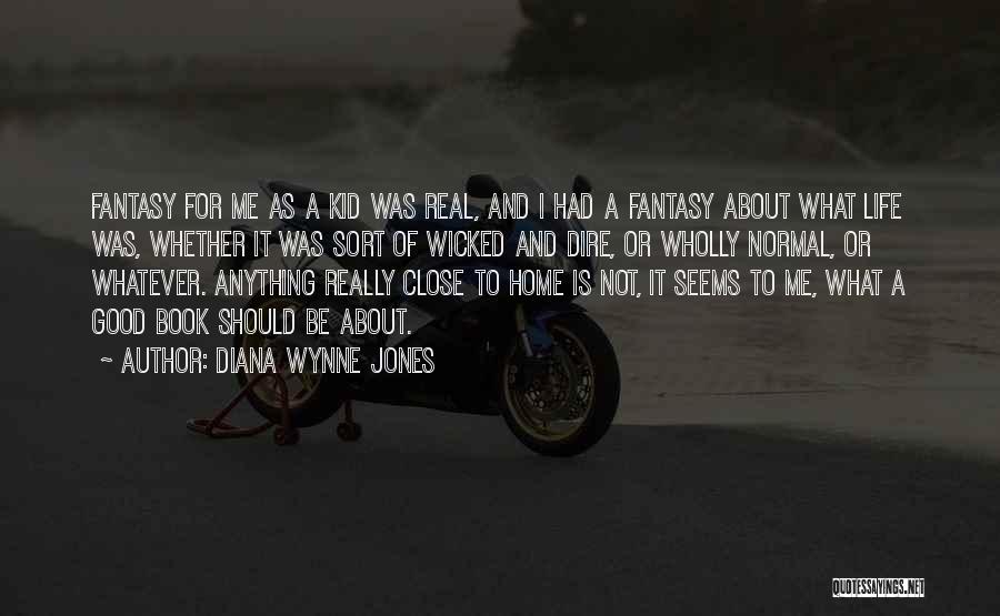 Wicked Life Quotes By Diana Wynne Jones