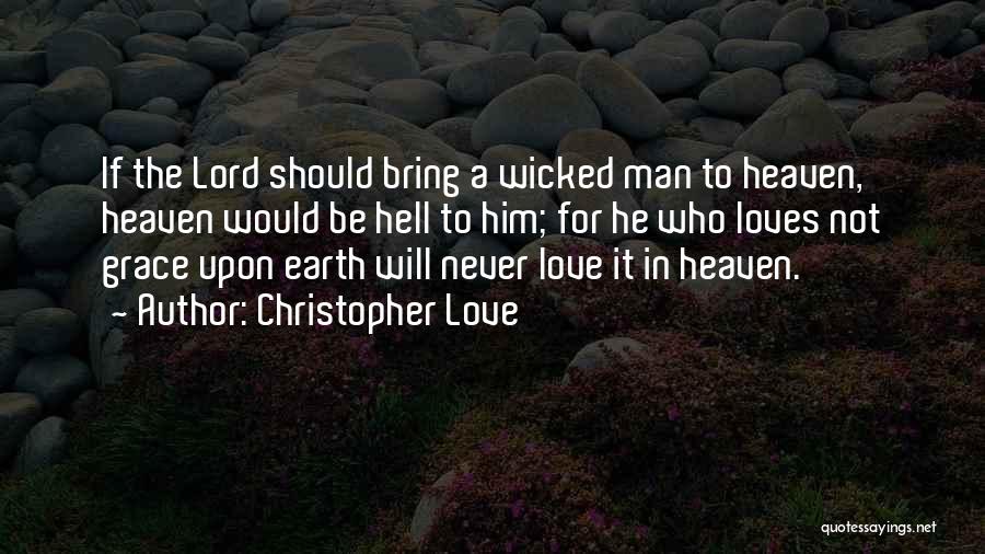 Wicked Love Quotes By Christopher Love