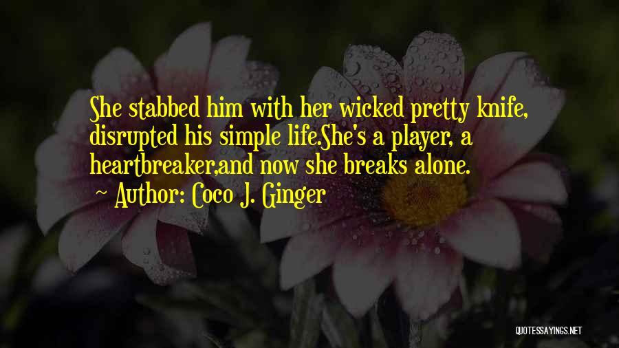Wicked Love Quotes By Coco J. Ginger
