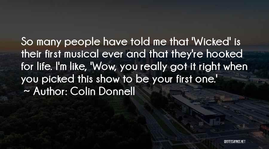 Wicked Musical Quotes By Colin Donnell