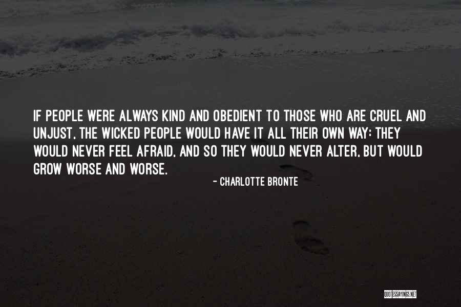 Wicked People Quotes By Charlotte Bronte Wicked People Quotes By Charlotte Bronte
