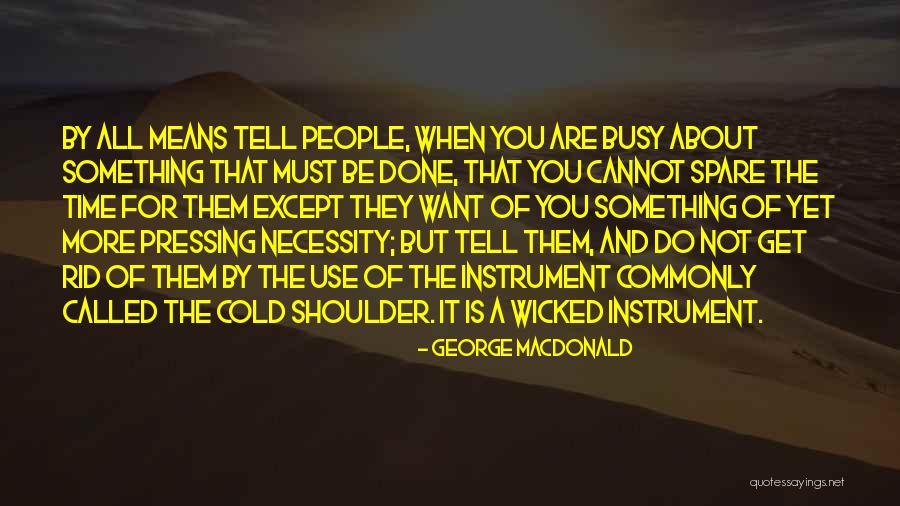 Wicked People Quotes By George MacDonald Wicked People Quotes By George MacDonald