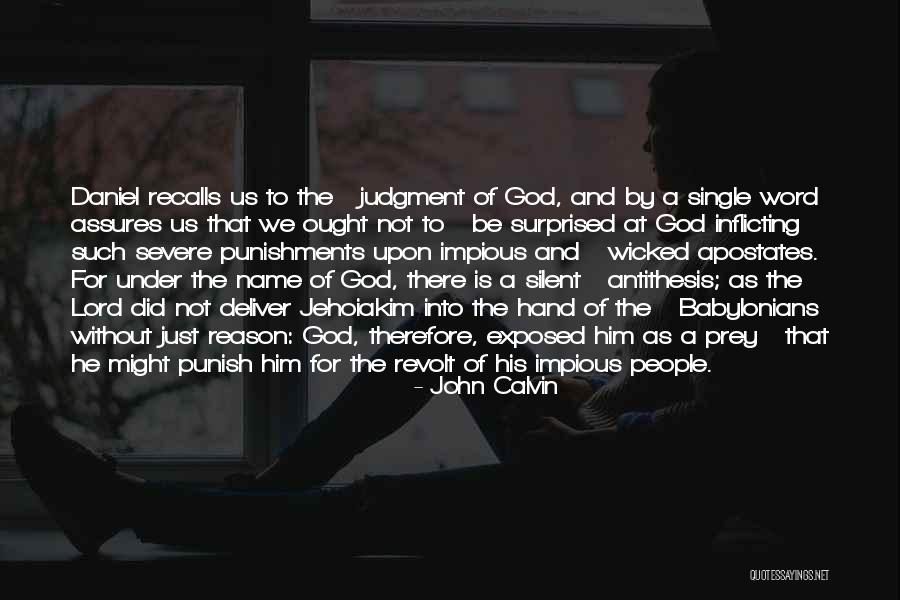 Wicked People Quotes By John Calvin Wicked People Quotes By John Calvin