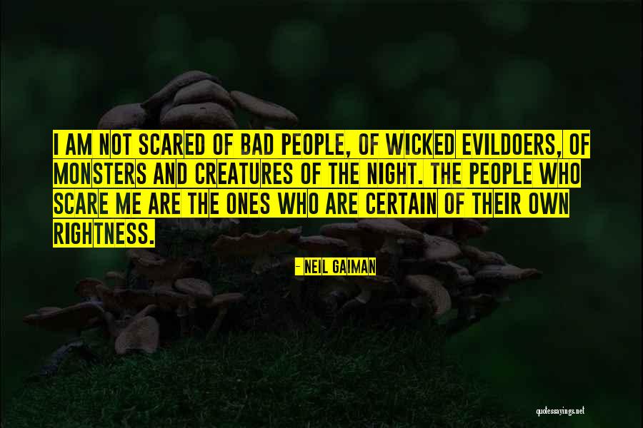 Wicked People Quotes By Neil Gaiman Wicked People Quotes By Neil Gaiman