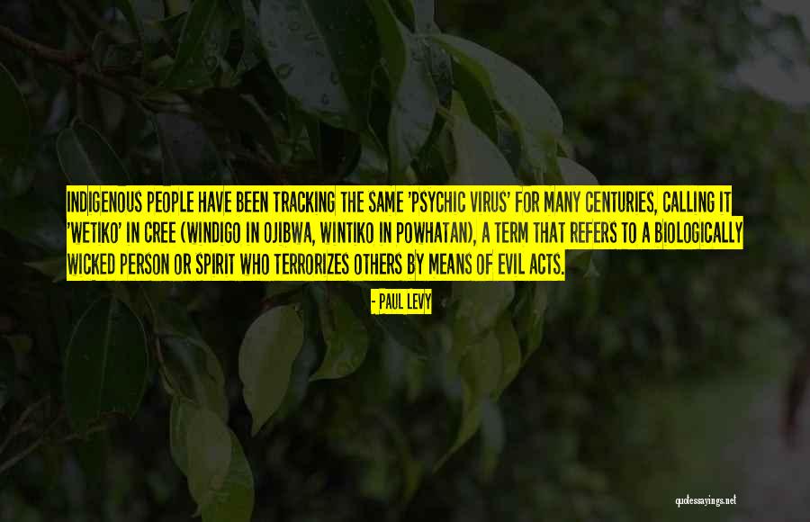 Wicked People Quotes By Paul Levy Wicked People Quotes By Paul Levy