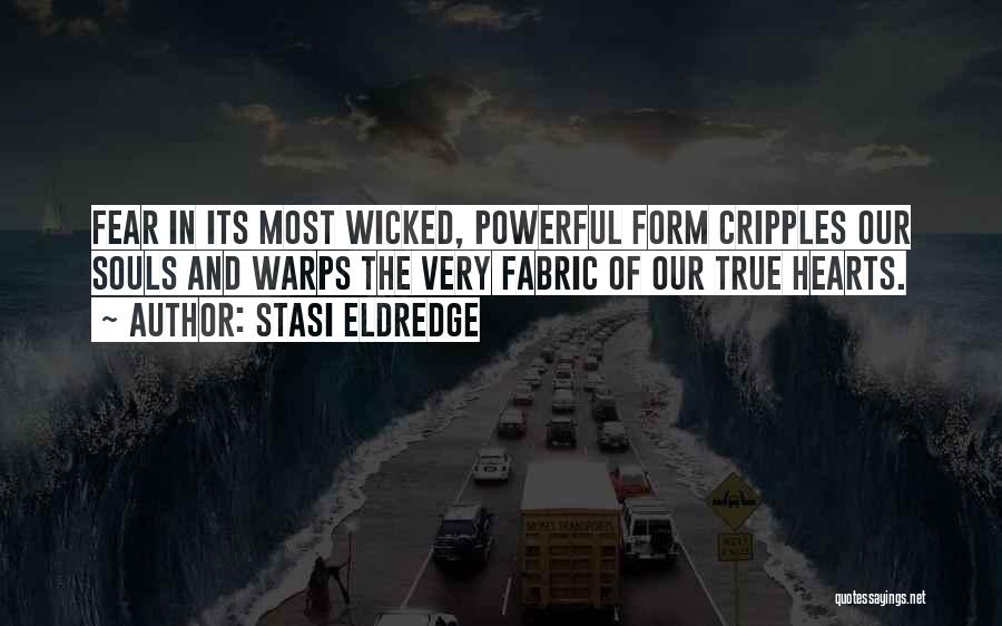 Wicked Quotes By Stasi Eldredge