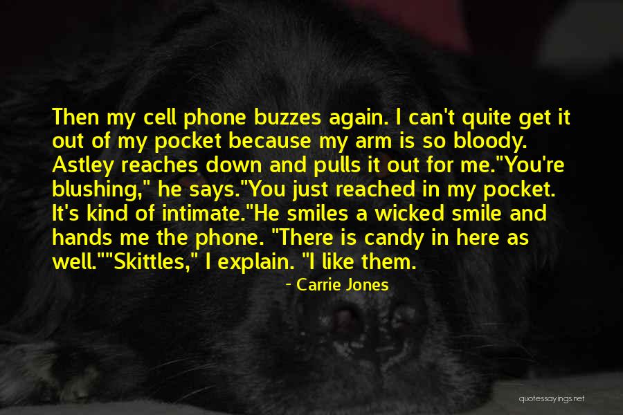 Wicked Smiles Quotes By Carrie Jones Wicked Smiles Quotes By Carrie Jones