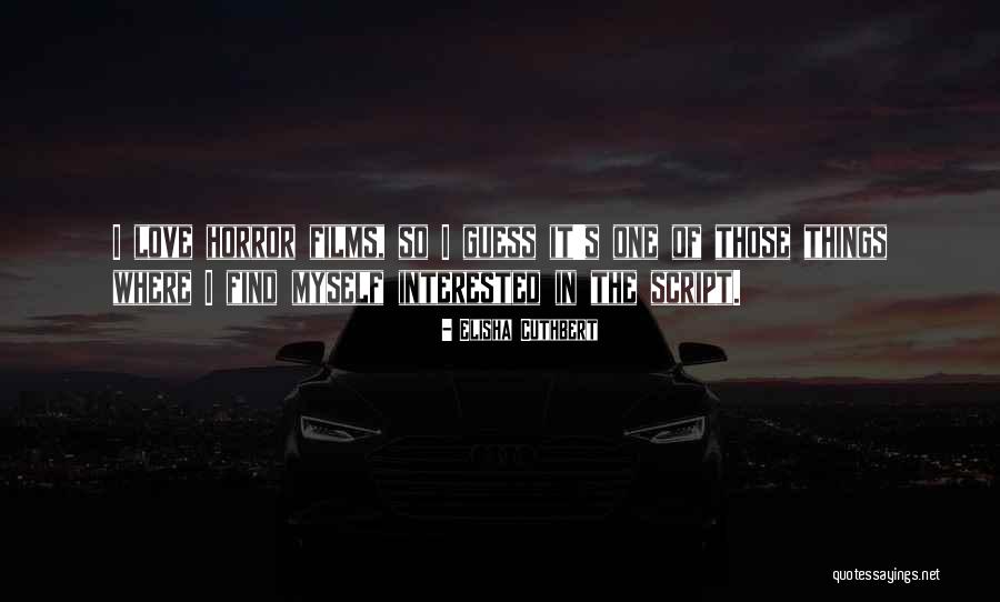 Wicked Stitch Quotes By Elisha Cuthbert Wicked Stitch Quotes By Elisha Cuthbert