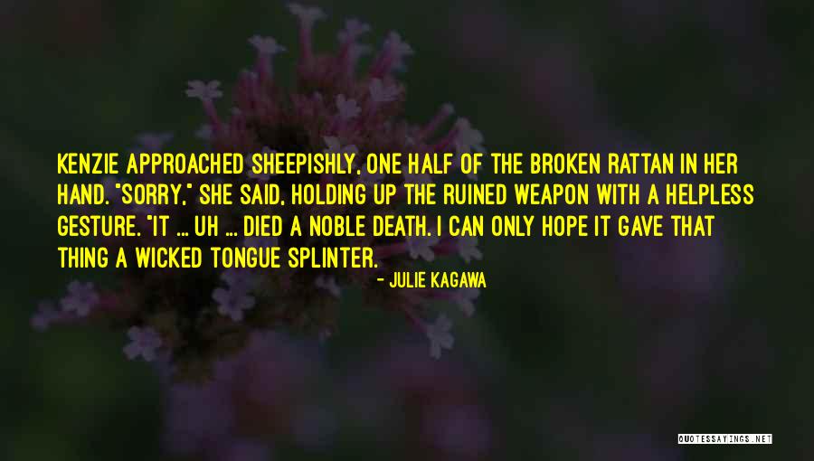 Wicked Weapon Quotes By Julie Kagawa Wicked Weapon Quotes By Julie Kagawa
