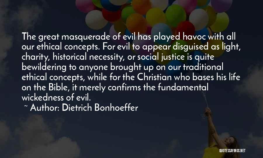 Wickedness From The Bible Quotes By Dietrich Bonhoeffer