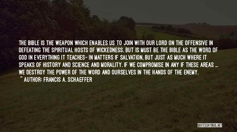 Wickedness From The Bible Quotes By Francis A. Schaeffer