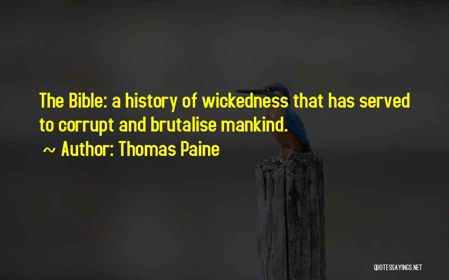 Wickedness From The Bible Quotes By Thomas Paine