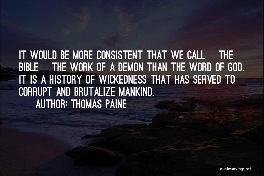 Wickedness From The Bible Quotes By Thomas Paine