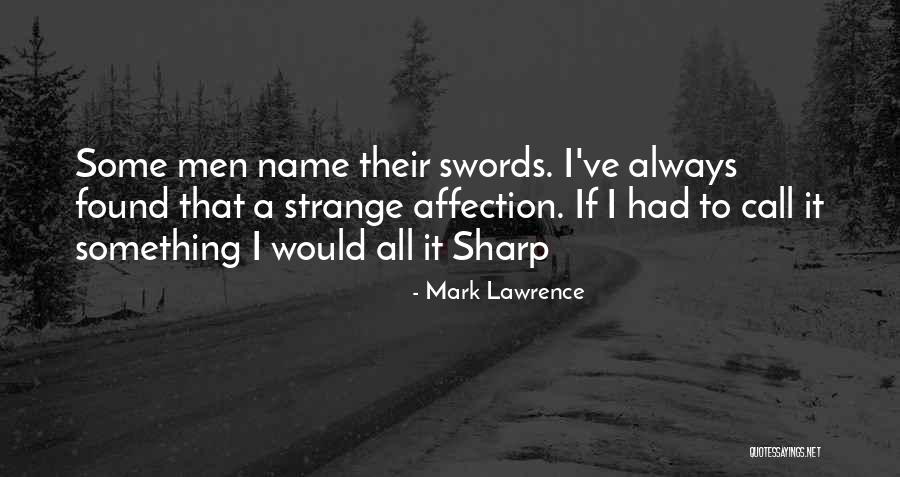 Wickland Mansion Quotes By Mark Lawrence Wickland Mansion Quotes By Mark Lawrence