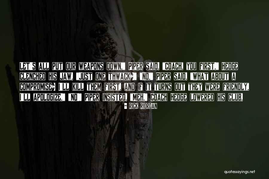 Wicklein Gingerbread Quotes By Rick Riordan Wicklein Gingerbread Quotes By Rick Riordan