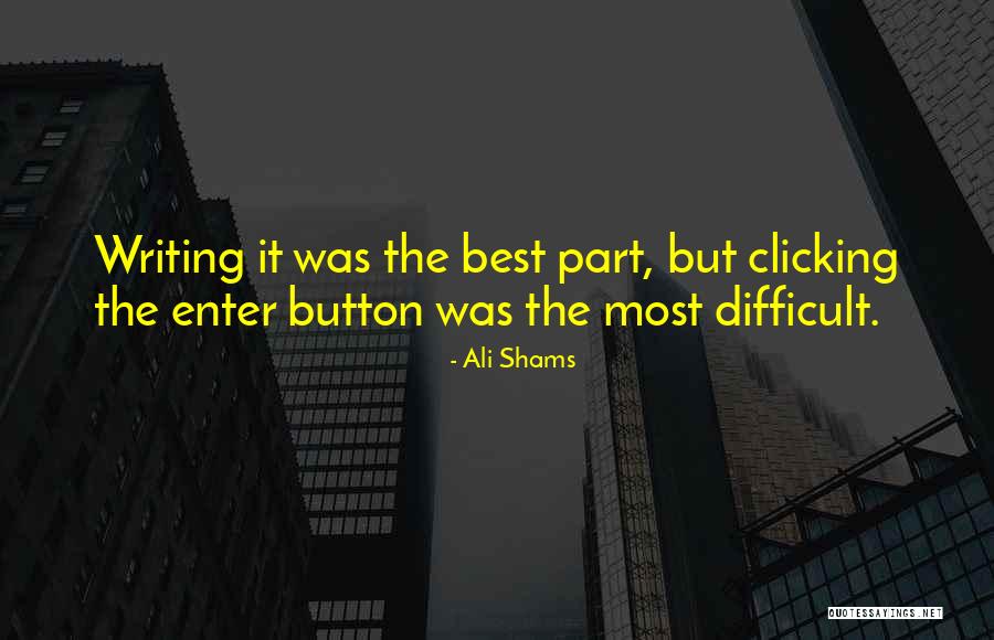 Wickmans Quotes By Ali Shams Wickmans Quotes By Ali Shams
