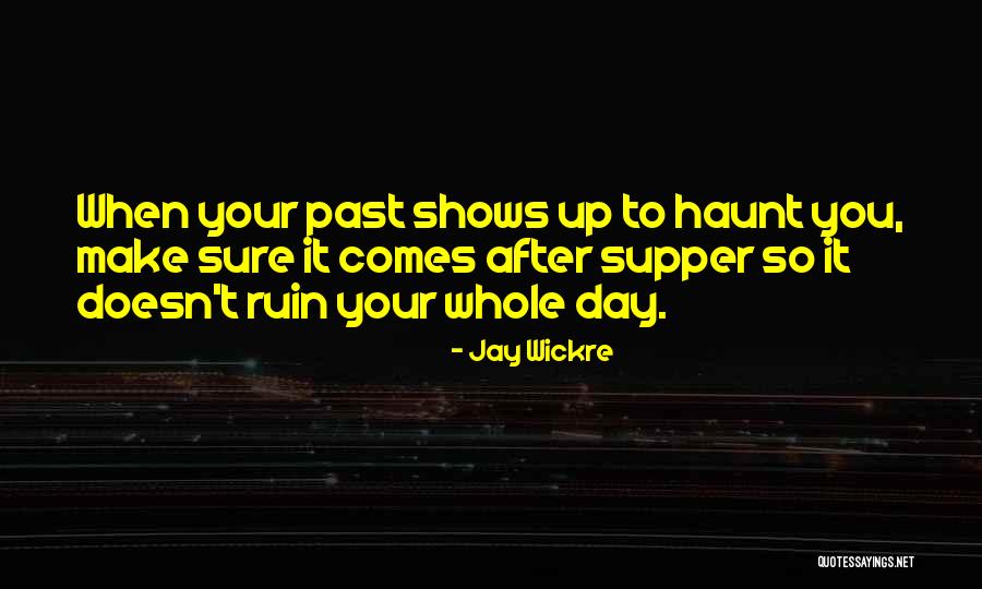 Wickre Quotes By Jay Wickre Wickre Quotes By Jay Wickre