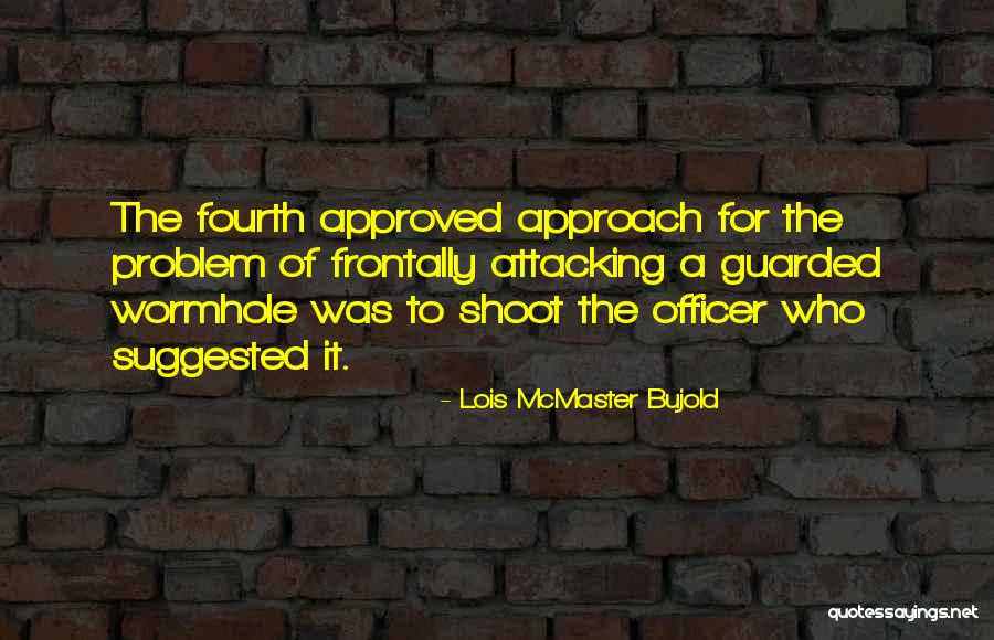 Wickrema Weerasooria Quotes By Lois McMaster Bujold Wickrema Weerasooria Quotes By Lois McMaster Bujold