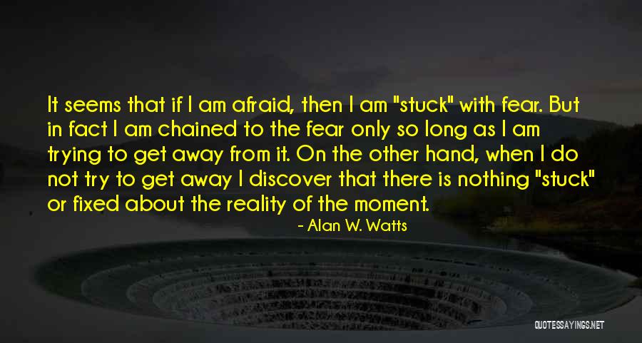 Wickss Quotes By Alan W. Watts Wickss Quotes By Alan W. Watts