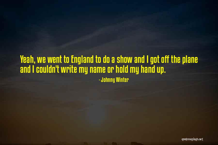 Wicksteed Play Quotes By Johnny Winter Wicksteed Play Quotes By Johnny Winter