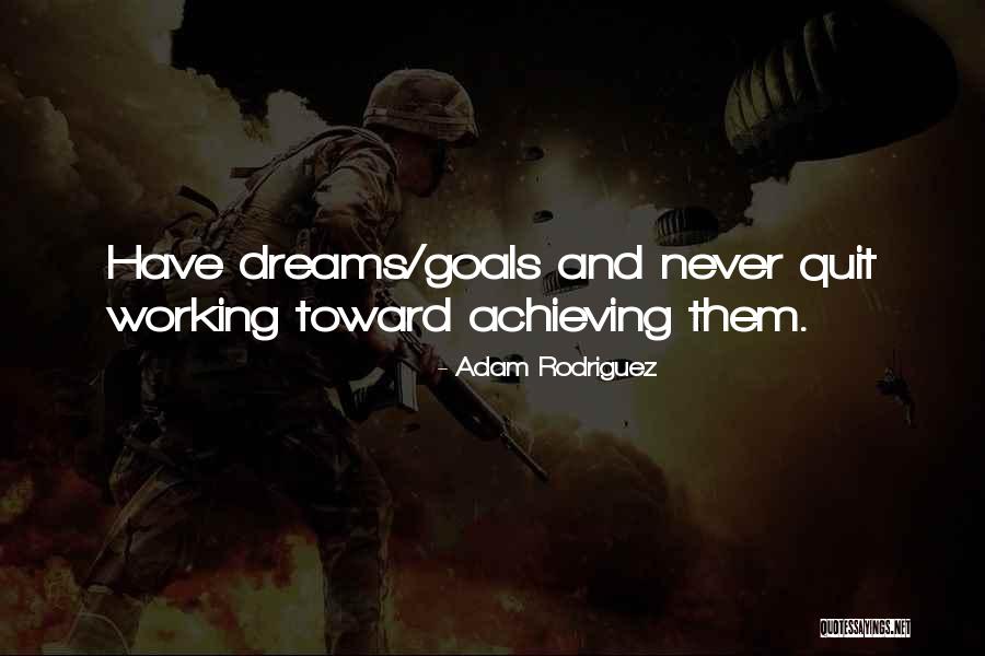 Wickwire Holm Quotes By Adam Rodriguez Wickwire Holm Quotes By Adam Rodriguez