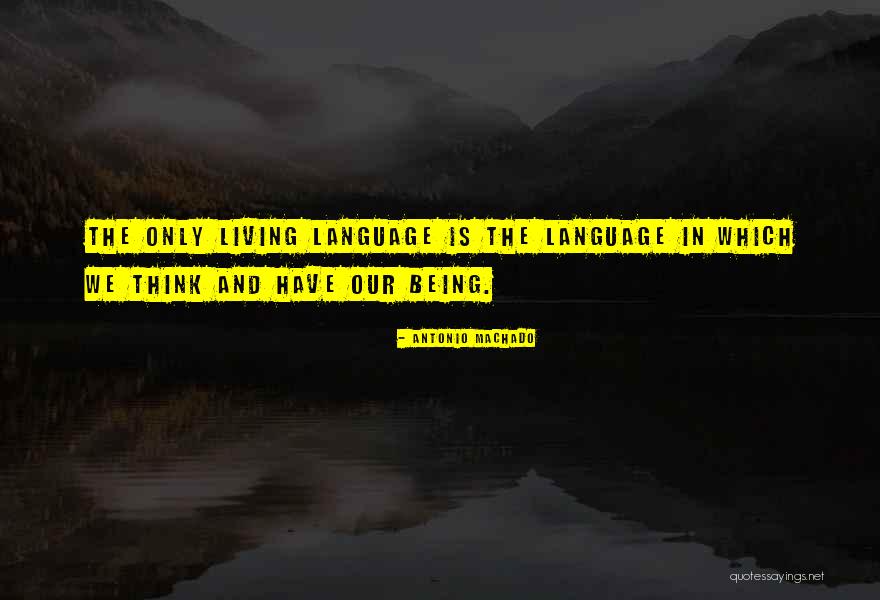 Wickwire Holm Quotes By Antonio Machado Wickwire Holm Quotes By Antonio Machado