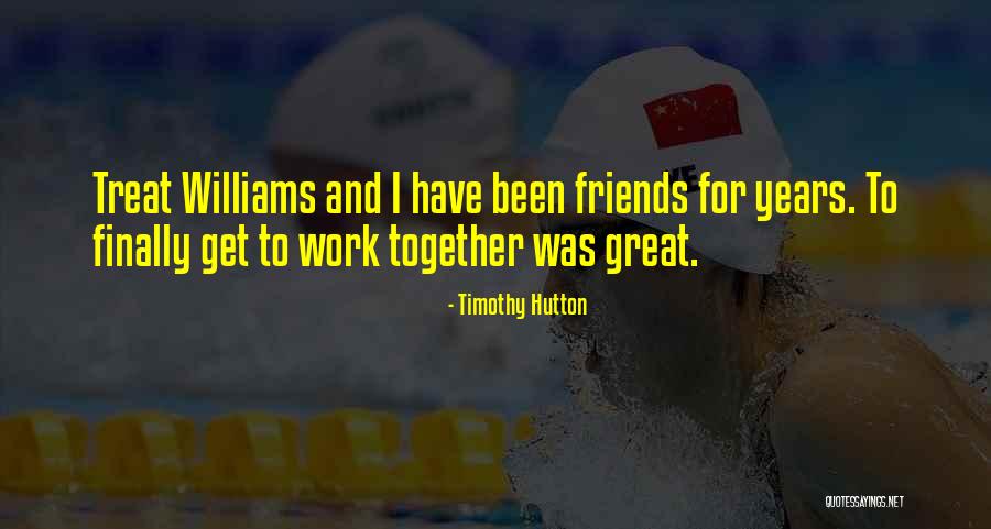 Wickwire Holm Quotes By Timothy Hutton Wickwire Holm Quotes By Timothy Hutton