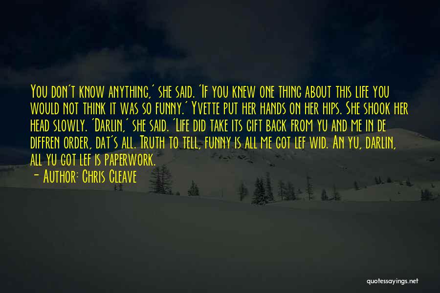 Wid Quotes By Chris Cleave