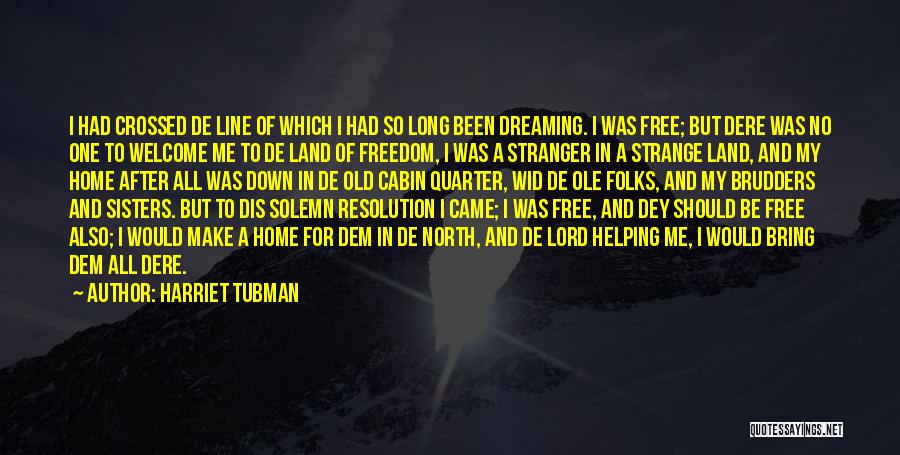 Wid Quotes By Harriet Tubman