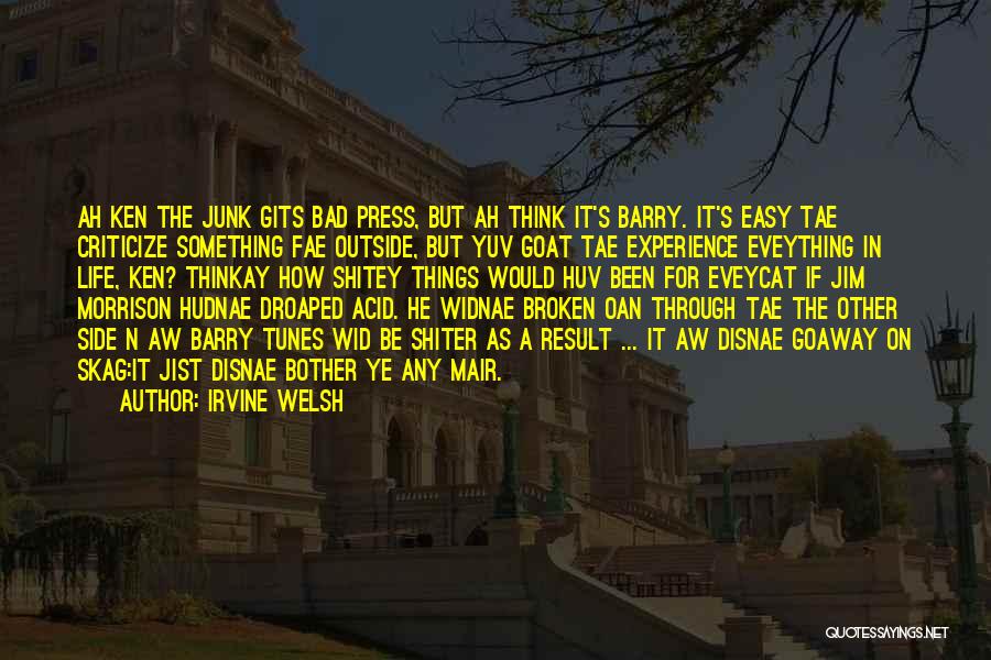 Wid Quotes By Irvine Welsh