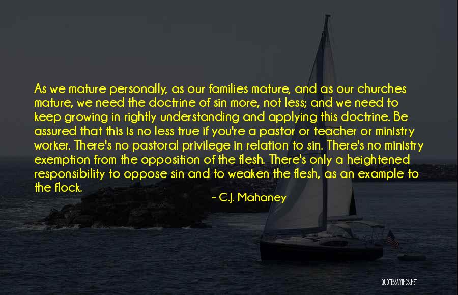 Widdecombe Primary Quotes By C.J. Mahaney Widdecombe Primary Quotes By C.J. Mahaney