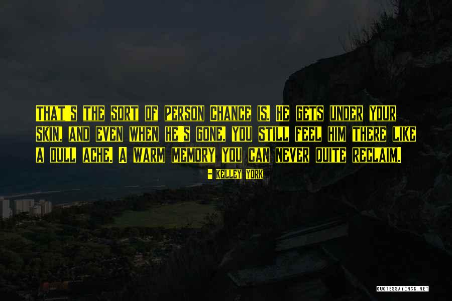 Widders Quotes By Kelley York Widders Quotes By Kelley York