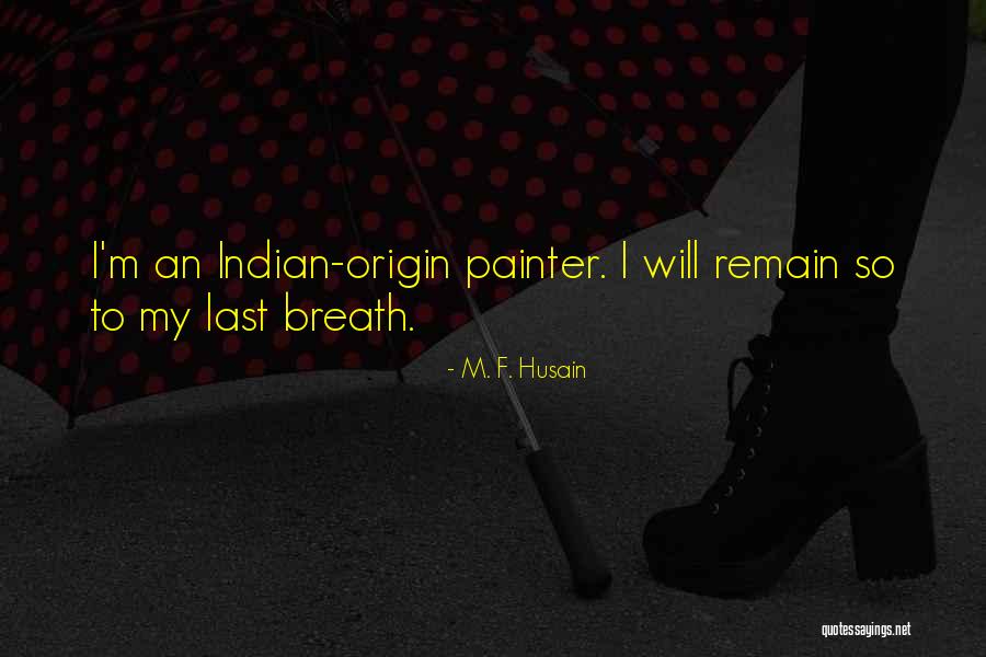 Widdop Modern Quotes By M. F. Husain Widdop Modern Quotes By M. F. Husain